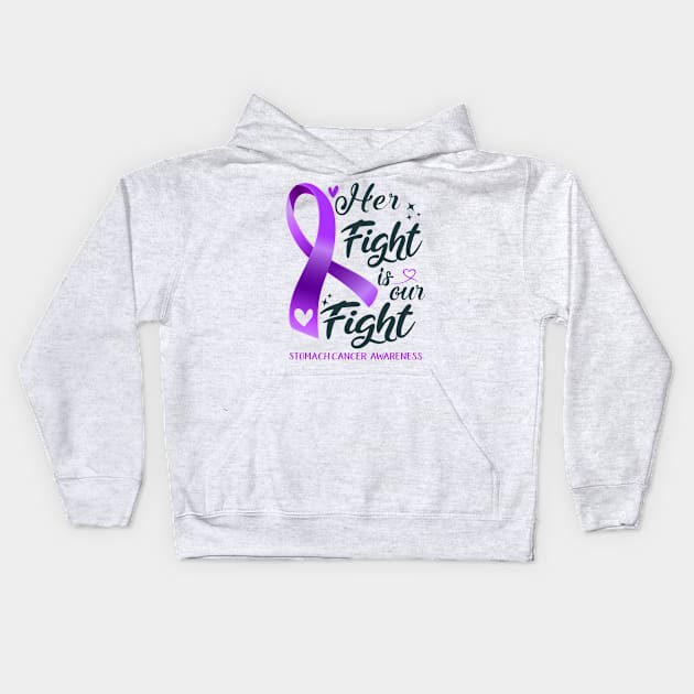 Stomach Cancer Awareness HER FIGHT IS OUR FIGHT Kids Hoodie by ThePassion99